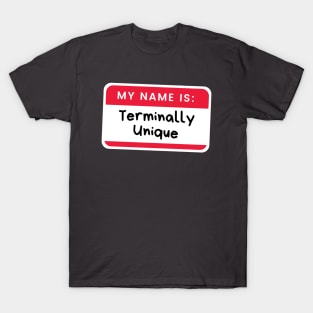 Hello I’m Terminally Unique Alcoholic Recovery T-Shirt